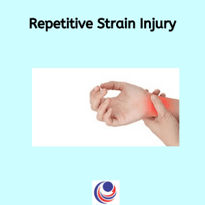 Repetitive Strain Injury